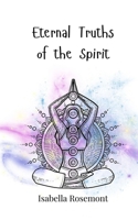 Eternal Truths of the Spirit 3690810973 Book Cover