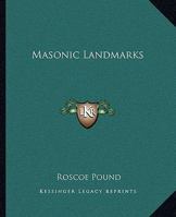 Masonic Landmarks 1417953675 Book Cover