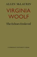 Virginia Woolf: The Echoes Enslaved 0521131154 Book Cover