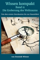 Die Eroberung des Weltraums (Wissen Kompakt) B0FZDWP4QR Book Cover
