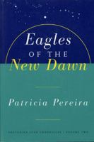 Eagles of the New Dawn (Arcturian Star Chronicles) 1885223595 Book Cover