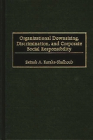 Organizational Downsizing, Discrimination, and Corporate Social Responsibility 1567202519 Book Cover