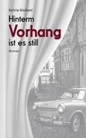 Hinterm Vorhang ist es still 3757856961 Book Cover