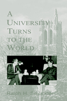 A University Turns to the World 0870136461 Book Cover