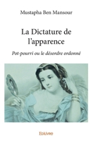 La Dictature de l'apparence (French Edition) 2414350679 Book Cover