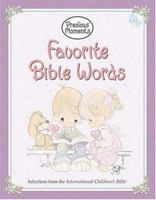 Precious Moments: Favorite Bible Words 1400304520 Book Cover