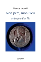 Mon père, mon Dieu (French Edition) 2414518669 Book Cover