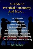 A Guide to Practical Astronomy And More ... 1500687065 Book Cover