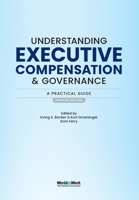 Understanding Executive Compensation and Governance: A Practical Guide 1579633951 Book Cover