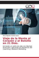 Viaje de la Mente al Corazón y al Bolsillo en 21 Días. 6202159421 Book Cover