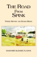 The Road from Spink 1420858718 Book Cover