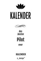 Kalender für Piloten / Pilot / Pilotin: _ Wochen-Planer 2020 / Tagebuch / Journal für das ganze Jahr: Platz für Notizen, Planung / Planungen / Planer,  Erinnerungen und Sprüche (German Edition) 1660938511 Book Cover