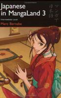 Japanese in MangaLand 3: Intermediate Level (Japanese in Mangaland (Numbered)) 4889961879 Book Cover