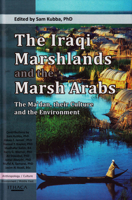 The Iraqi Marshlands and the Marsh Arabs: The Ma'dan, Their Culture and the Environment 0863723330 Book Cover
