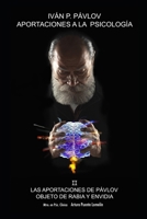 Las aportaciones de Pávlov: objeto de rabia y envidia B0CM8JJVDB Book Cover