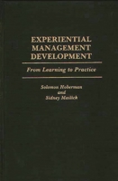 Experiential Management Development: From Learning to Practice 0899307515 Book Cover