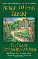 The Tale of Cuckoo Brow Wood by Albert, Susan Wittig [Berkley,2007]