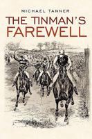 The Tinman's Farewell 1449093833 Book Cover