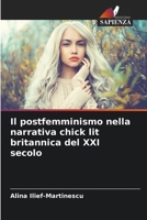 Il postfemminismo nella narrativa chick lit britannica del XXI secolo 6207632575 Book Cover