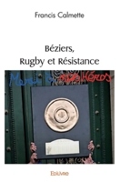 Béziers, Rugby et Résistance (French Edition) 2414510781 Book Cover