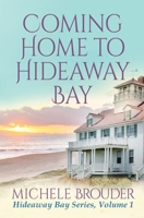 Coming Home to Hideaway Bay B09XZDL2VP Book Cover