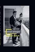 Terazi Erkegini Kendine Asik Et ÇIçegi Ol (Ask Serisi) (Turkish Edition) 6259296150 Book Cover