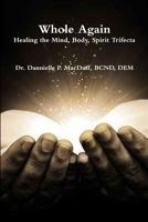 Whole Again 1365776263 Book Cover