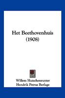 Het Beethovenhuis (1908) 116119570X Book Cover