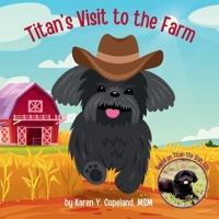 Titan’s Visit to the Farm (The Adventures of Titan the Shih Tzu) B0DJ1B7XHY Book Cover