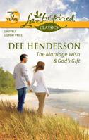 The Marriage Wish / God's Gift 0373651511 Book Cover
