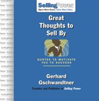 Great Thoughts to Sell by: Quotes to Motivate You to Success 0071475990 Book Cover