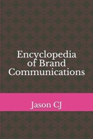 Encyclopedia of Brand Communications B08WS992GR Book Cover