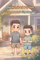 One Hundred Percent Jayce and Jaeden's Silly Adventures B0HGXX1LC3 Book Cover