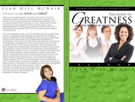 The Guide to Greatness for Women in Ministry 0985027703 Book Cover
