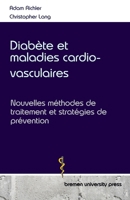 Diabète et maladies cardio-vasculaires: Nouvelles méthodes de traitement et stratégies de prévention (French Edition) 3689044758 Book Cover