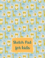 Sketch pad for kids 1716173361 Book Cover