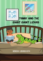 Tonny And The Giant Giant Lizard 9914408125 Book Cover