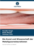 Die Kunst und Wissenschaft der Metallgussrestaurationen (German Edition) 6630449444 Book Cover