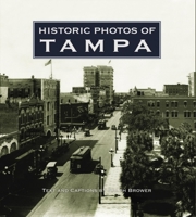 Historic Photos of Tampa (Historic Photos.) 1683369203 Book Cover