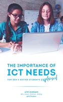 The Importance of ICT Needs For SEN & Gifted Students Explained B08JB5WSDB Book Cover