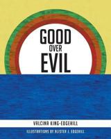 Good Over Evil 1681973510 Book Cover