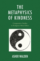 Metaphysics of Kindness 0739183788 Book Cover