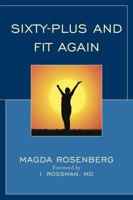 Sixty-Plus and Fit Again 1590775147 Book Cover