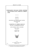 Integrated nuclear power systems for future naval surface combatants 1692840495 Book Cover