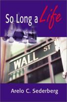 So Long a Life 0595192904 Book Cover