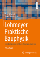 Lohmeyer Praktische Bauphysik: Eine Einführung mit Berechnungsbeispielen 3658426039 Book Cover