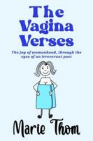 The Vagina Verses: The joy of womanhood, through the eyes of an irreverent poet (Midlife Dramas in Pyjamas) B0G4JCSG9Q Book Cover