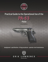 Practical Guide to the Operational Use of the PA-63 Semi-Automatic Pistol 194199816X Book Cover