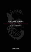 Struggle Against: The Story of 500$Fine 099869777X Book Cover