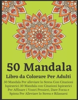 50 Mandala Libro da Colorare Per Adulti: 50 Mandala per adulti Libro da colorare semplice e facile B08L76FYD7 Book Cover